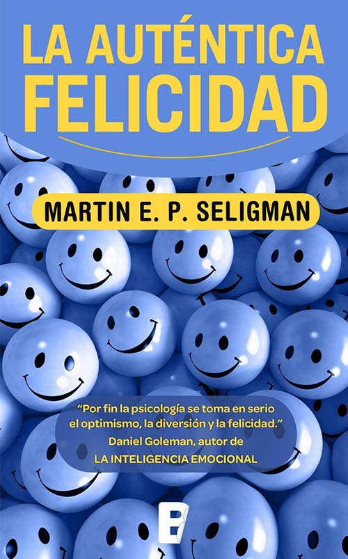 Cómo ser feliz - La auténtica felicidad